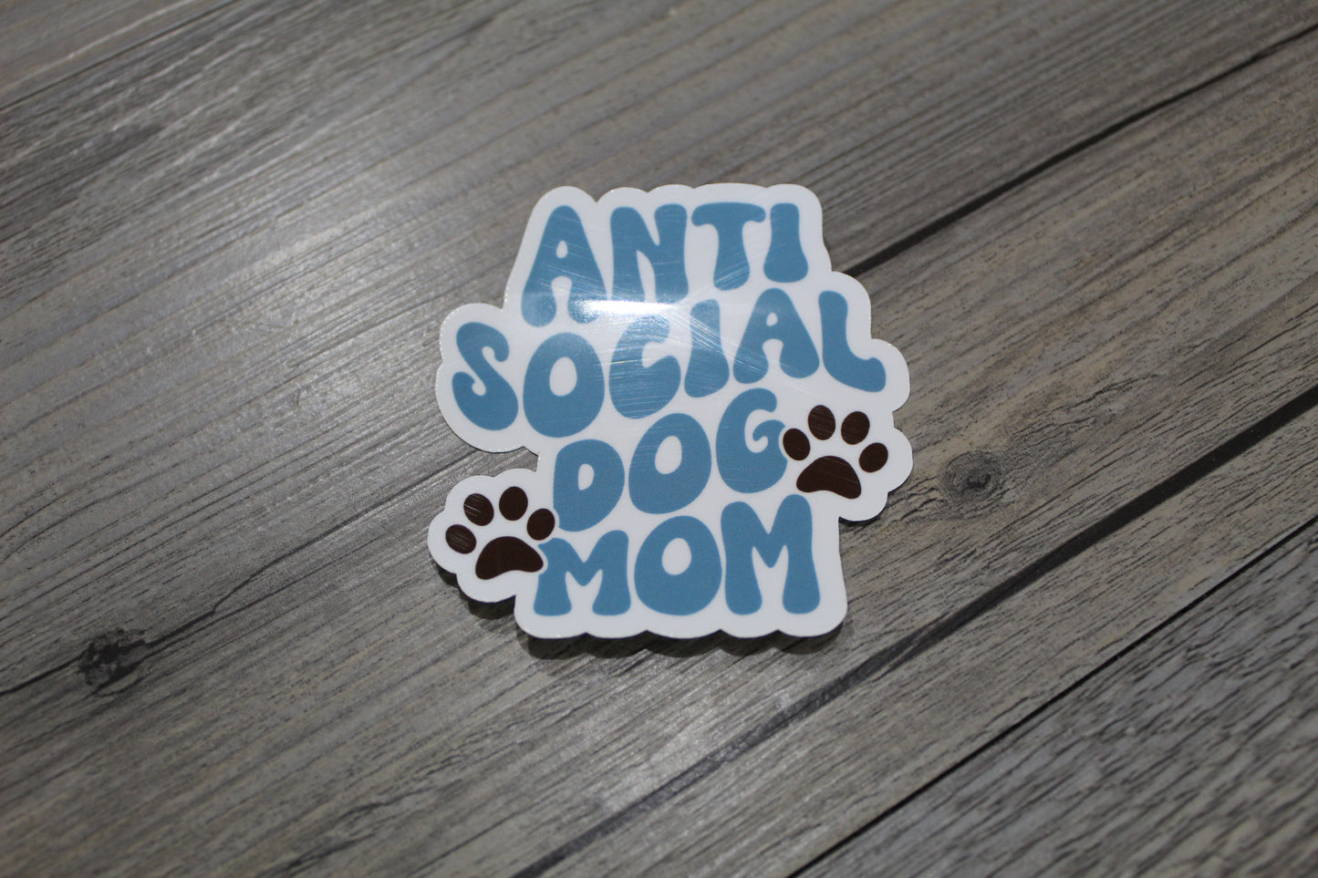 Anti social dog mom sticker