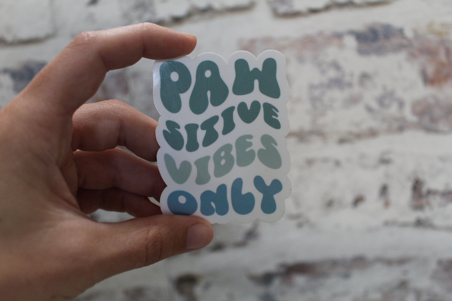 Pawsitive vibes only sticker