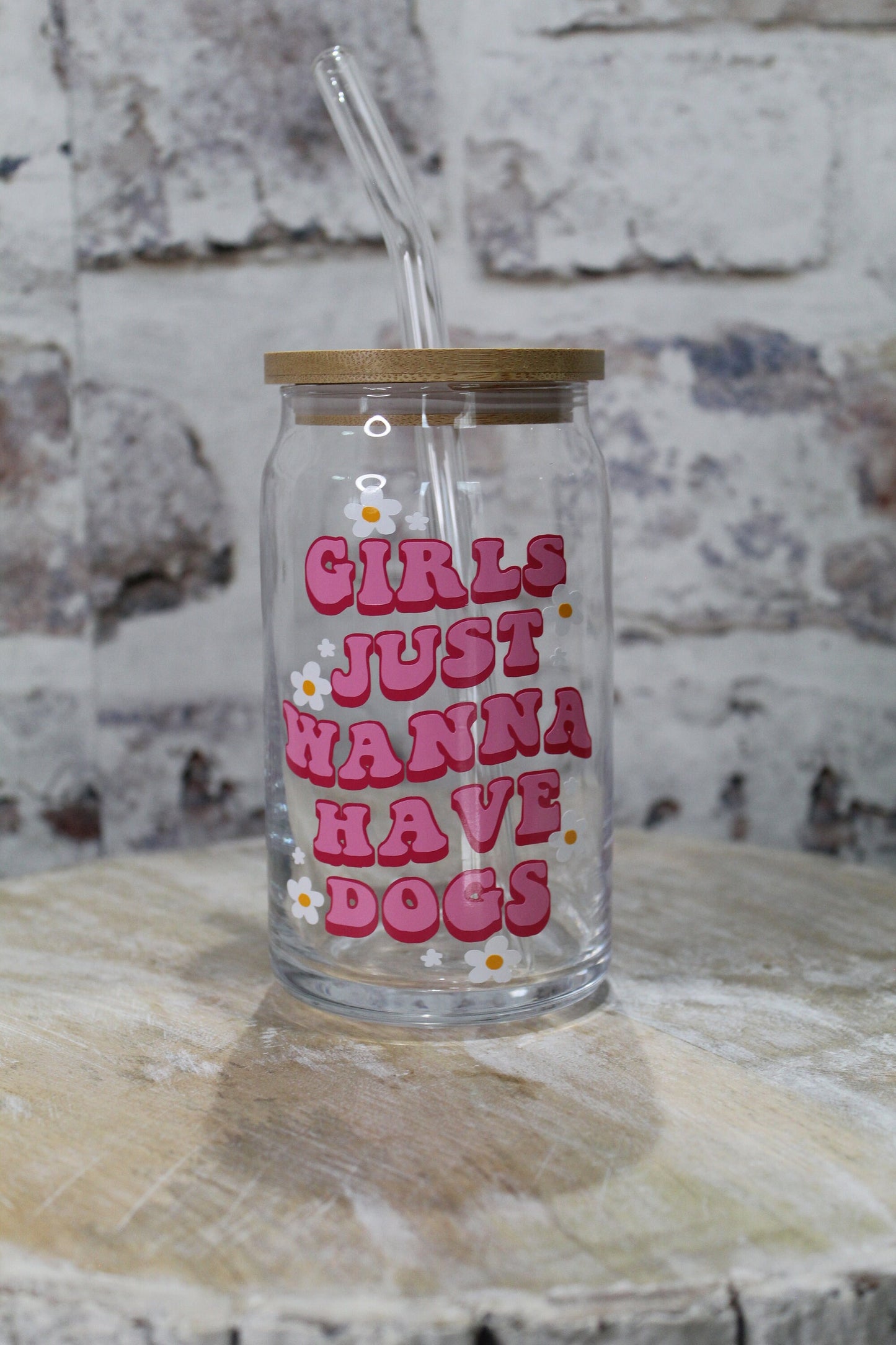 Girls Just Wanna Have Dogs Beer Can Glass