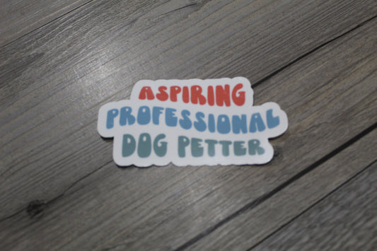 Aspiring professional dog petter