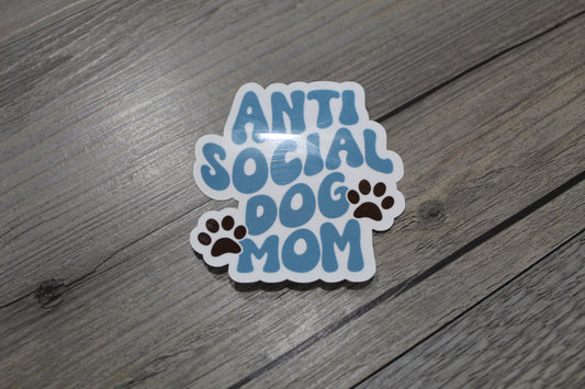 Anti social dog mom sticker