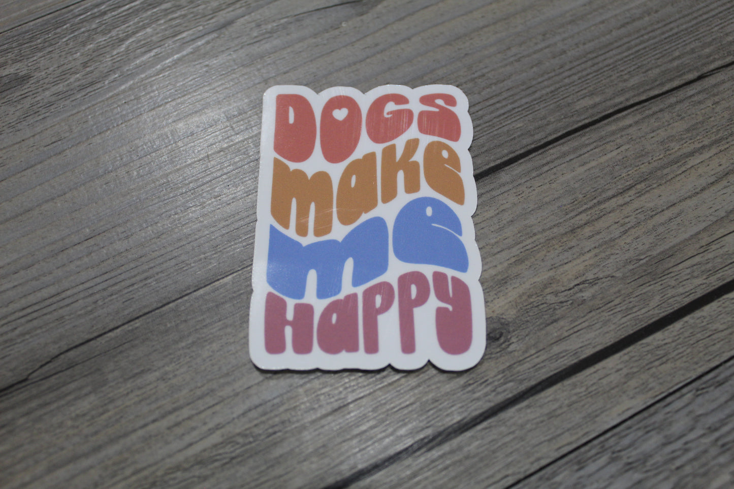 Dogs make me happy sticker