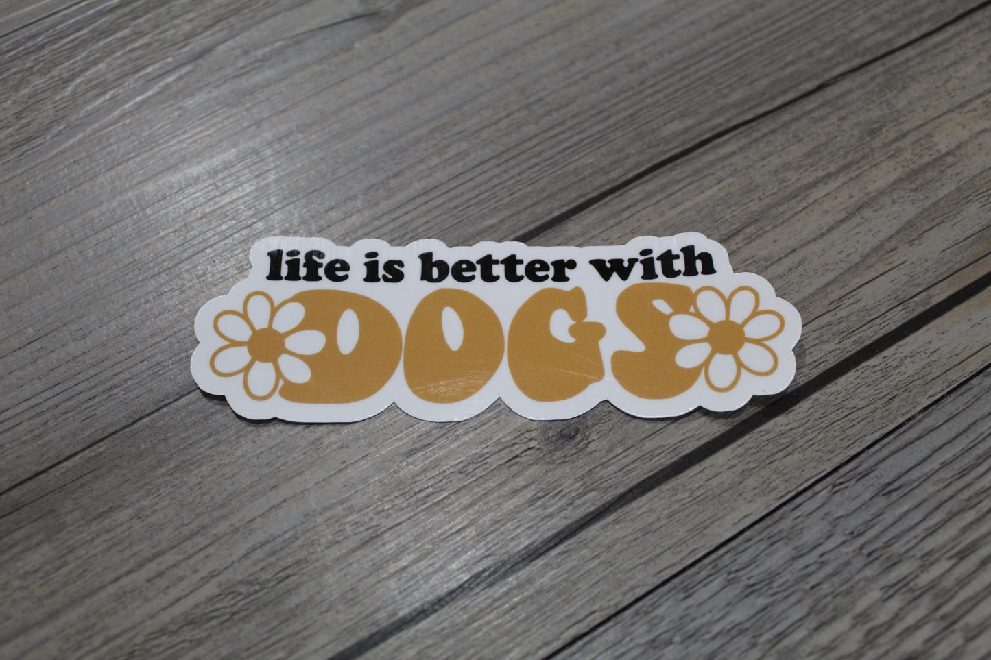 Life is better with dogs sticker