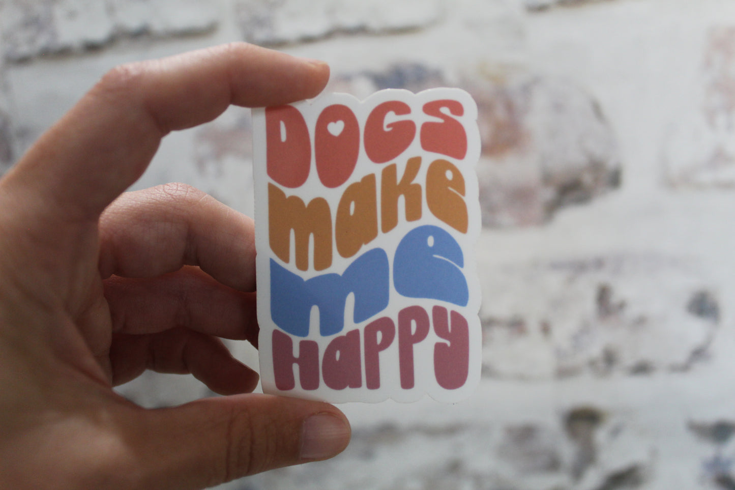 Dogs make me happy sticker