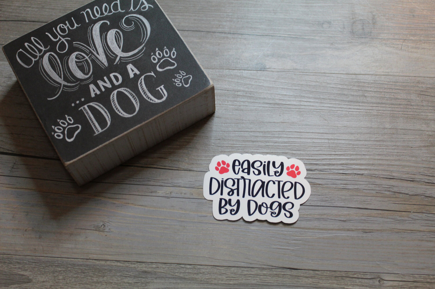 Easily Distracted By Dogs Sticker