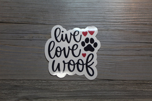 Live Love Woof Sticker