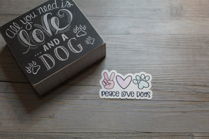 Peace Love Dogs Sticker