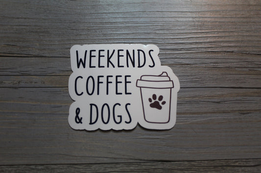 Weekend Coffee & Dogs Sticker