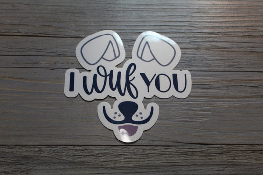 I Wuf You Sticker